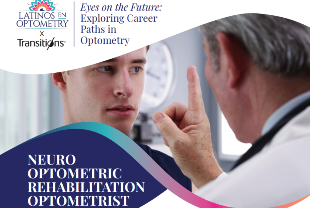 <em>Exploring Career Paths in Optometry:</em> Neuro-Optometric Rehabilitation Optometrist